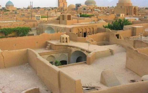 ثبت جهانی یزد مانع از تخریب خانه‌های تاریخی شد